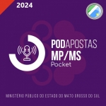 POD APOSTAS - MP MS 2024 - POCKET (CICLOS 2024) Promotor Ministério Público de São Paulo